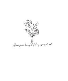 a drawing of flowers with the words you can't be happy behind it