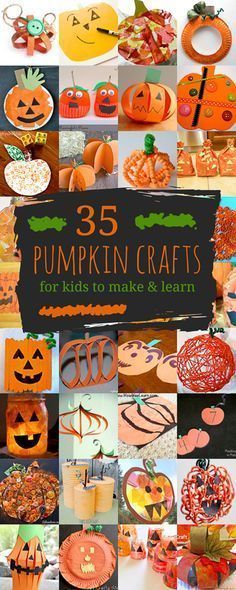 the cover of 35 pumpkin crafts for kids to make and learn, with pictures of pumpkins