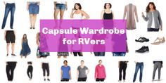 the words capsule wardrobe for rvers are in front of an image of women's clothing