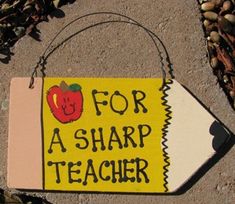 a sign that says for a sharp teacher