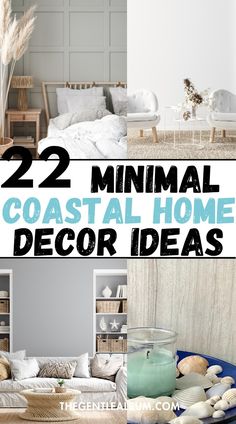 some white and blue living room furniture with text overlay that reads, 22 minimal coastal home decor ideas