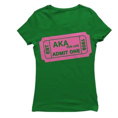 Alpha Kappa Alpha ADMIT ONE T-shirt – Deference Clothing Inc. Pre-shrunk Green Pop Culture T-shirt, Green Pre-shrunk Pop Culture T-shirt, Green Fan Merchandise T-shirt With Text Print, Green T-shirt With Text Print For Fans, Green Text Print T-shirt For Fans, Green Cotton Pop Culture T-shirt, Green Graphic Tee With Sublimation Design, Aka Sorority Gifts, Aka Sorority