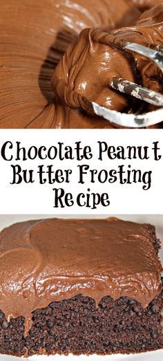 chocolate peanut butter frosting recipe on top of a brownie with the words, chocolate peanut butter frosting