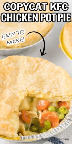 an easy chicken pot pie is shown with the words, copycat kfc chicken pot pie