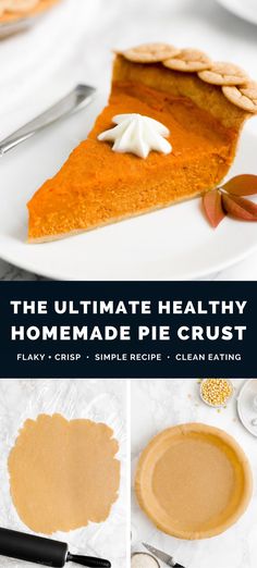 the ultimate healthy homemade pie crust