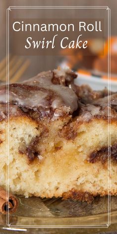 cinnamon roll swirl cake on a glass plate with cinnamons in the background and text overlay