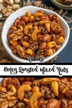 two pictures with nuts in them and the words honey roasted mixed nuts