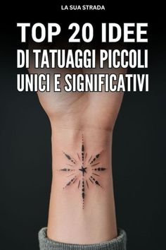 a person's wrist with the words top 20 idee di ataggi piccoli unici e significtivvi