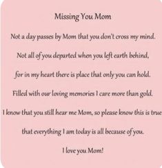 a poem written in pink with the words missing you mom