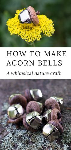 how to make acorn bells with the words, how to make acorn bells