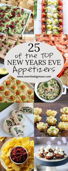 the top 25 new years eve appetizers are on display in this collage