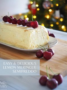 a piece of cake with cherries on it and the words easy & delicious lemon meringue semfreddo