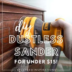 a person using a drill to sand wood with the words diy dustless sander for under $ 15