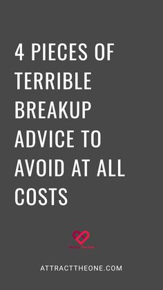 4 pieces of terrible breakup advice to avoid at all costs. AttractTheOne.com. First Breakup, Moving On After A Breakup, He Has A Girlfriend, Stay True To Yourself, Bad Breakup, True To Yourself, Text For Him, Getting Him Back