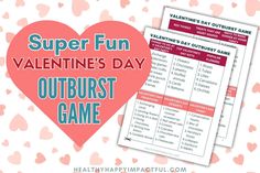 a valentine's day outbust game with the text super fun valentine's day outburst game