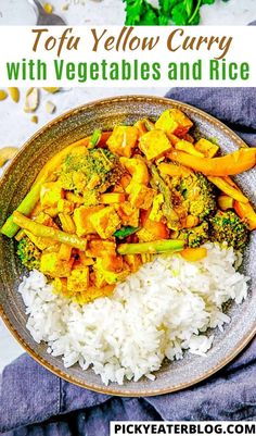 a plate with rice, broccoli and carrots on it in front of the words tofu yellow curry with vegetables and rice