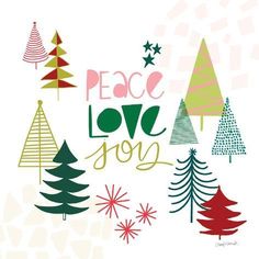 christmas trees with the words peace love joy