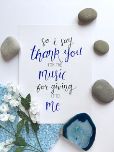 a card with the words so i say thank you for the music and giving it to me