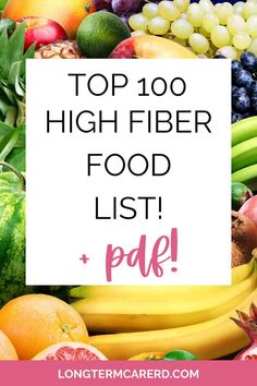 Find a list of the top 100 High Fiber Food list! This list was developed by a Registered Dietitian! If you need to a high fiber diet, you can benefit here! What Foods Are High In Fiber, Foods High Fiber, Fiber Sources Food, High Fiber Food Chart, High Fibre Diets, Best High Fiber Foods List, Foods High In Fibre, Good High In Fiber, Sources Of Fiber Best