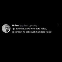 a black and white photo with the caption'gultzar poetry '