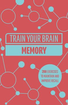 the book cover for train your brain memory