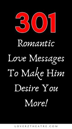 The Power of Attraction: Making Him Love You Deeply Seeing You Makes Me Happy, Steamy Love Letters For Him, Cuddle Messages For Him, Love Text Messages For Him, Romantic Texts For Him, Sweet Texts For Him, Romantic Text Messages