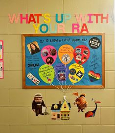 a bulletin board on the wall that says what's up with your ra