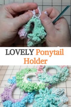 someone is crocheting some small pieces of yarn with the words lovely pony tail holder