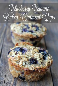 blueberry banana baked oatmeal cups on a wooden table with text overlay