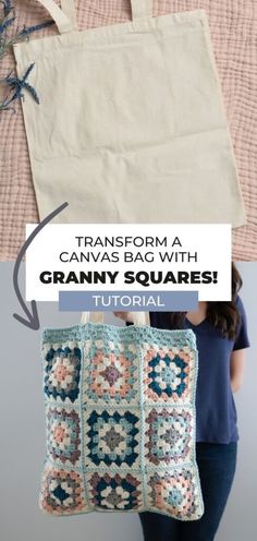 a woman holding a crocheted bag with text overlay that reads transform a canvas bag with granny squares