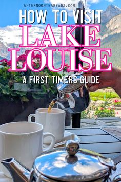 outdoor table looking out onto Lake Louise and the surrounding mountains. On the table, someone is pouring tea out of a silver pot into a white mug. Lake Louise Canada Fall, Lake Louise Outfit Summer, Lake Louise Canada Photography, Canmore Canada, Fairmont Lake Louise, Louise Lake, Lake Agnes Tea House, Adventure List