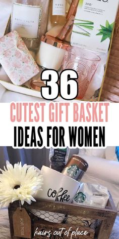 gift basket ideas for women that are easy to make and great for any woman in your life