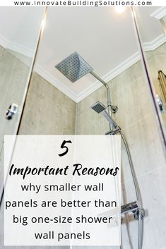 a shower with the words 5 important reasons why smaller wall panels are better than big one - size shower wall panels