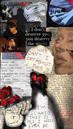 collage of images with words and pictures on them that say i don't describe you, you deserves the world