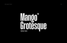 the mango grotesque logo is shown in black and white on a dark background