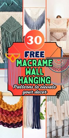 macrame wall hangings with text overlay that reads 30 free macrame wall hanging patterns