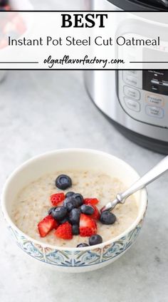 instant pot steel cut oatmeal with strawberries and blueberries in the bowl