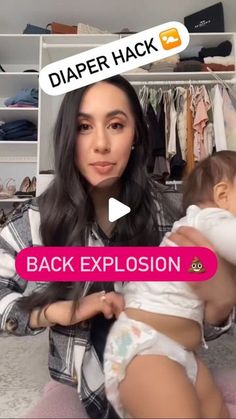 a woman is holding a baby in her lap and the caption reads, diaper hack back explosion