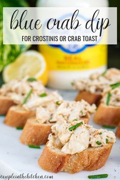 blue crab dip for crostini or crab toast is an easy appetizer