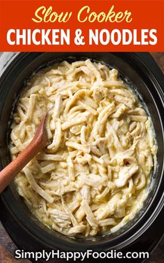 slow cooker chicken and noodles in a crock pot with text overlay that reads slow cooker chicken and noodles