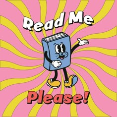 a cartoon book with the words read me please