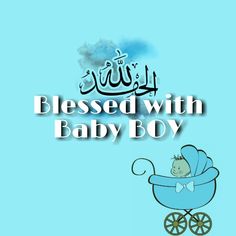 a baby in a stroller with the words,'blessed with baby boy '