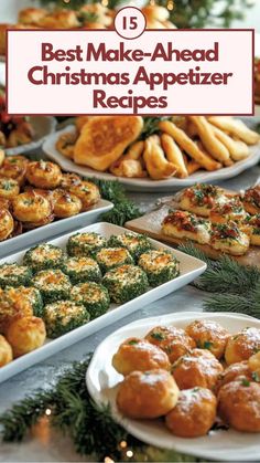 christmas appetizers are displayed on plates with the words best make - ahead christmas appetizer recipes