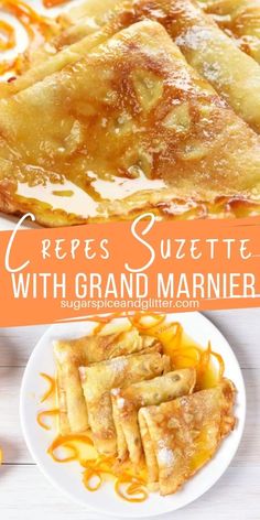 some food is on a white plate with orange sauce and the words, crepes sujete with grand marnier