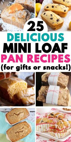 25 delicious mini loaf pan recipes for gifts or snacks that are easy to make