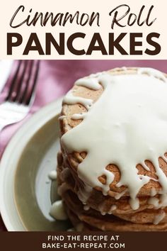 a stack of pancakes with icing on top and the words cinnamon roll pancakes above it