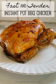 a chicken on a plate with the words fast and tender instant pot bbq chicken