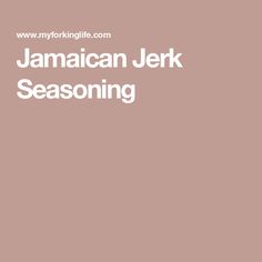 the words jamaican jerk seasoning are in white letters on a pink background