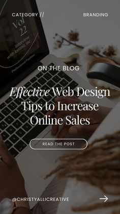 a person using a laptop with the words effective web design tips to increase online sales