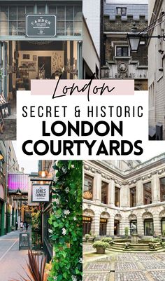 london's secret historic courtyards with text overlay